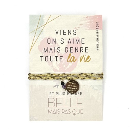 Bracelet Viens on s'aime mais genre toute la vie