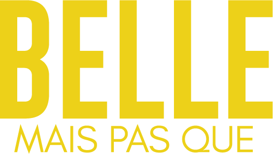 Belle mais pas que